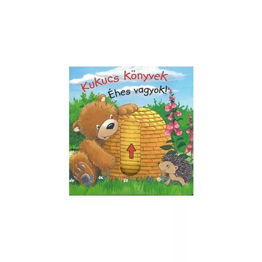 Kukucs könyvek - Éhes vagyok! - Anna Taube