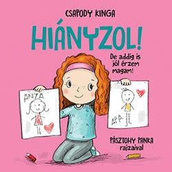 Hiányzol! - De addig is jól érzem magam! (Csapody Kinga)