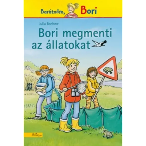Bori megmenti az állatokat - Barátnőm, Bori (Julia Boehme)