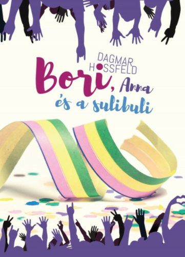 Bori, Anna és a sulibuli - Bori és barátai 4. (Dagmar Hossfeld)