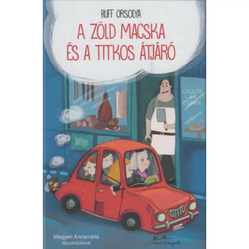 A zöld macska és a titkos átjáró (Ruff Orsolya)