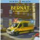 Bernát, a mentőautó - Kerék mesék (Mechler Anna)