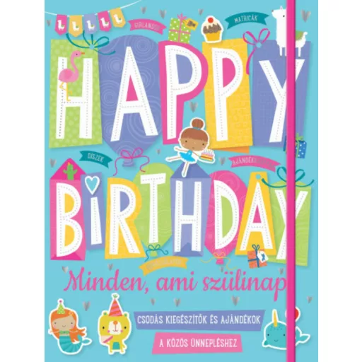 Happy Birthday - Minden, ami szülinap (Foglalkoztató)