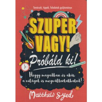 Szuper vagy! - Próbáld ki! (Matthew Syed)