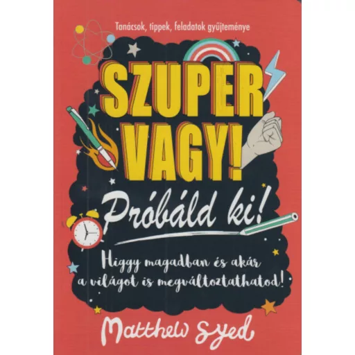 Szuper vagy! - Próbáld ki! (Matthew Syed)