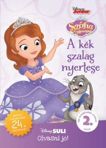 Szófia hercegnő: A kék szalag nyertese - Disney Suli Olvasni jó! 2. szint (Disney)