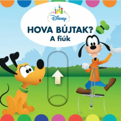 Disney: Hova bújtak? - A fiúk (Lapozó)