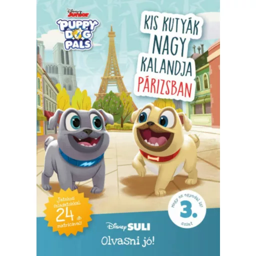 Kis kutyák nagy kalandja Párizsban - Disney Suli - Olvasni jó! sorozat 3. szint (Disney)