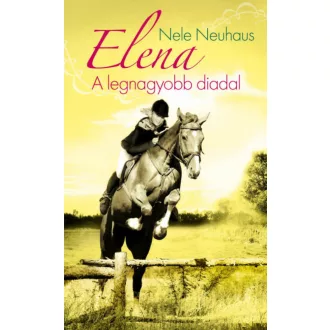 Elena 5. - A legnagyobb diadal (Nele Neuhaus)
