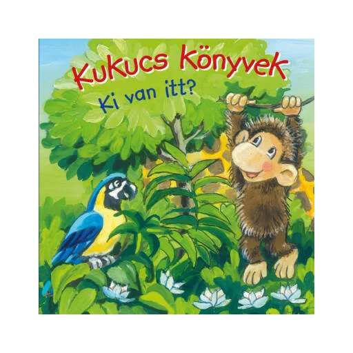 Kukucs könyvek - Ki van itt? (Lapozó)