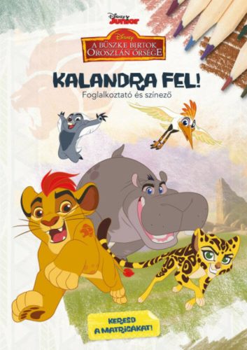 Disney Junior: Kalandra fel! - Foglalkoztató és színező (Foglalkoztató)