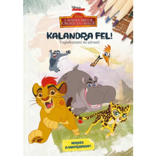 Disney Junior: Kalandra fel! - Foglalkoztató és színező (Foglalkoztató)