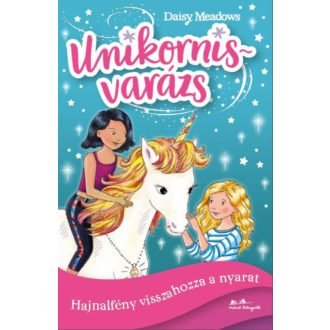Hajnalfény visszahozza a nyarat - Unikornisvarázs 1. (Daisy Meadows)