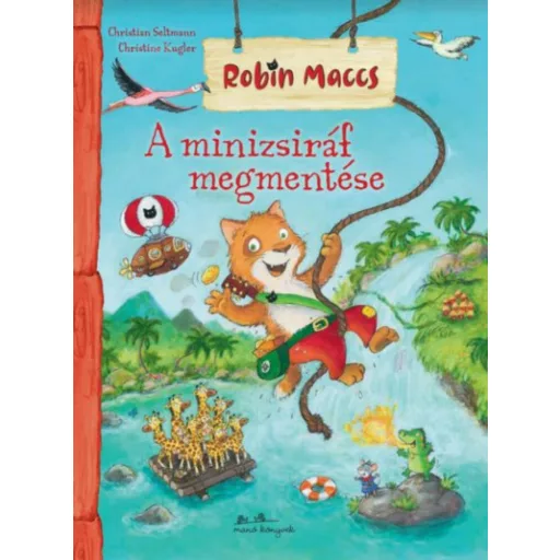 A minizsiráf megmentése - Robin Maccs (Christian Seltman)