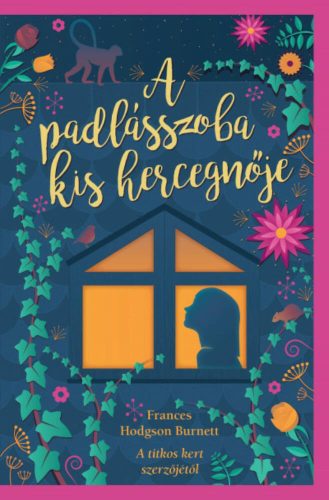 A padlásszoba kis hercegnője (Frances Hodgson Burnett)