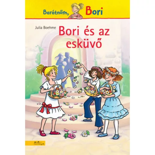 Bori és az esküvő - Barátnőm, Bori (Julia Boehme)