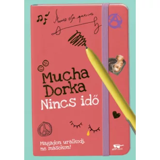 Nincs idő (Mucha Dorka)