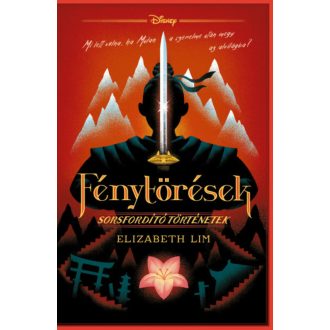   Disney - Sorsfordító történetek - Fénytörések - Elizabeth Lim