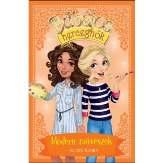 Bűbájos hercegnők 12. - Modern művészek - Rosie Banks