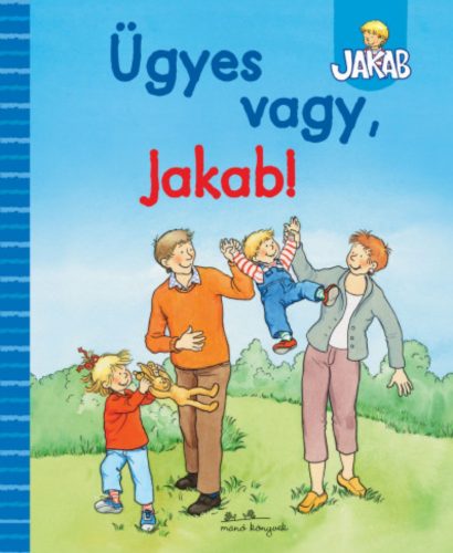 Ügyes vagy, Jakab! - Julia Hofmann