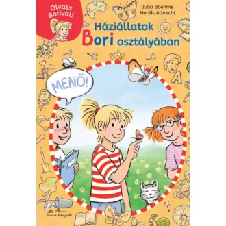   Háziállatok Bori osztályában - Olvass Borival! 2. - Julia Boehme