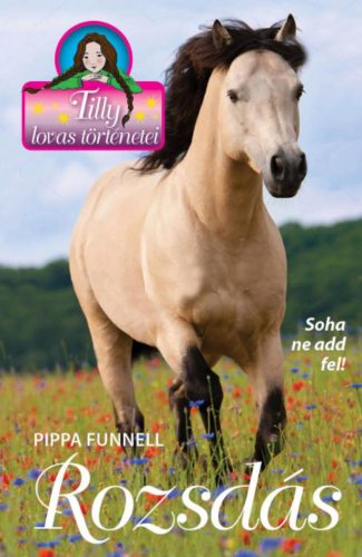 Rozsdás - Tilly lovas történetei 15. - Pippa Funnell
