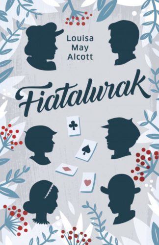 Fiatalurak - Louisa May Alcott