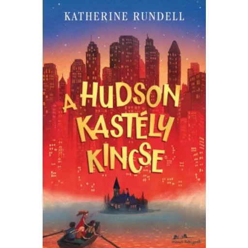 A Hudson kastély kincse - Katherine Rundell