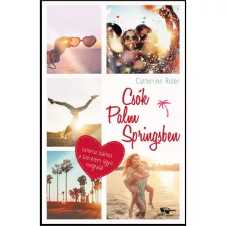Csók Palm Springsben - Catherine Rider