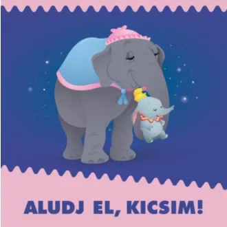 Disney Baby - Aludj el, Kicsim