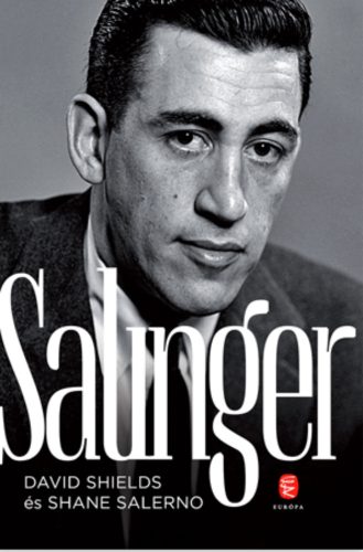 Salinger életrajz (Shane Salerno és David Shields)
