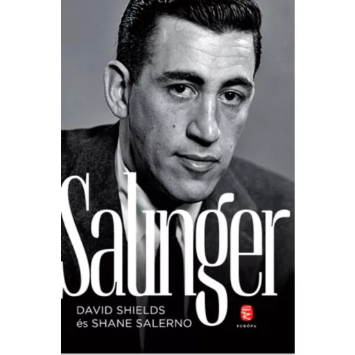 Salinger életrajz (Shane Salerno és David Shields)