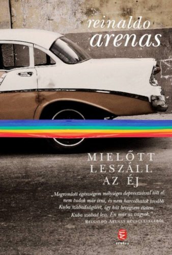 Mielőtt leszáll az éj (Reinaldo Arenas)