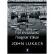 Fél évszázad magyar írásai - John Lukacs