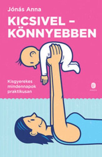 Jónás Anna: Kicsivel – könnyebben