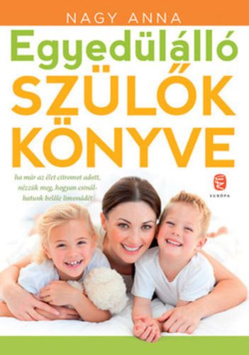 Egyedülálló szülők könyve (Nagy Anna)