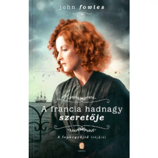 A francia hadnagy szeretője (John Fowles)
