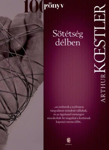 Sötétség délben (Arthur Koestler)