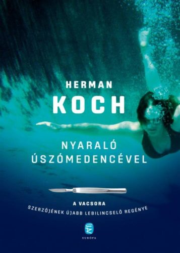 Nyaraló úszómedencével (Herman Koch)