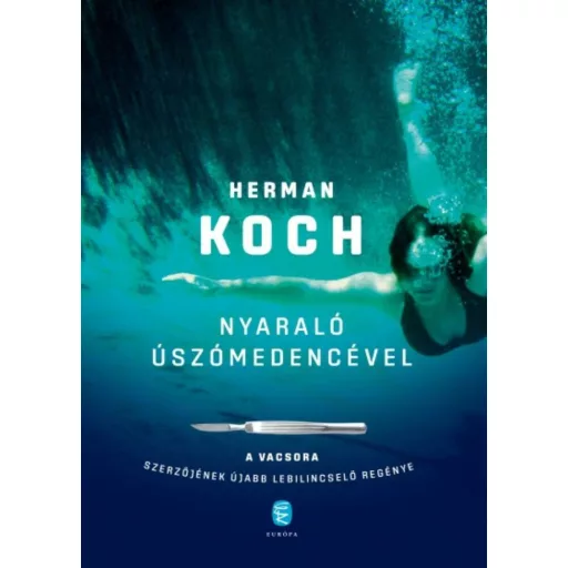 Nyaraló úszómedencével - Herman Koch