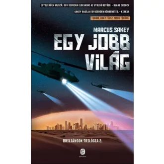 Egy jobb világ - Brilliánsok-trilógia 2. - Marcus Sakey