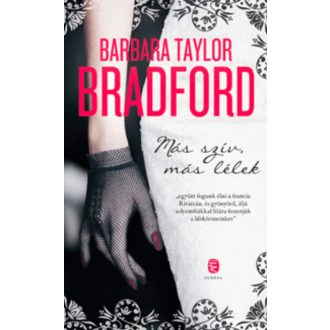 Más szív, más lélek (Barbara Taylor Bradford)