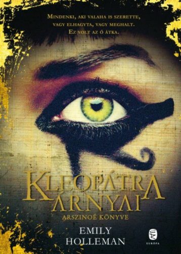 Kleopátra árnyai  - Arszinoé könyve (Emily Holleman)