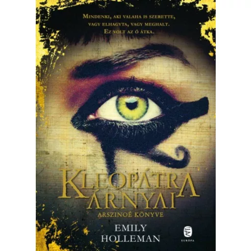 Kleopátra árnyai - Arszinoé könyve (Emily Holleman)