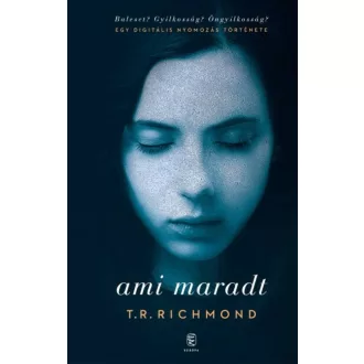 Ami maradt - T. R. Richmond