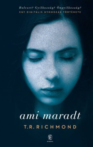 Ami maradt (T. R. Richmond)