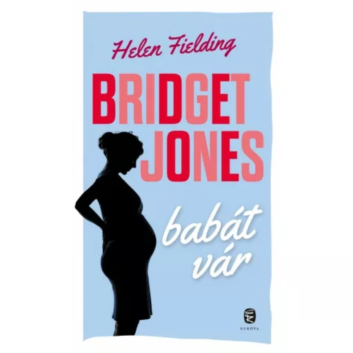 Bridget Jones babát vár (Helen Fielding)