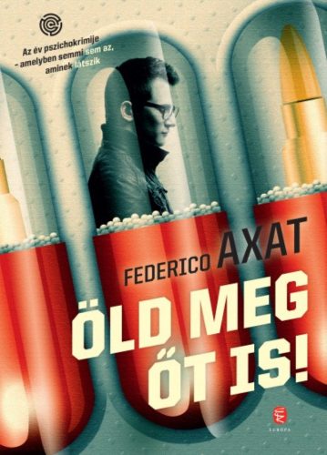 Öld meg őt is! - Federico Axat