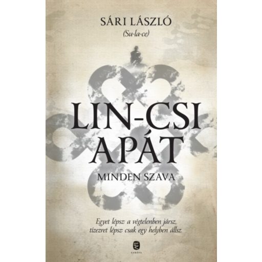 Lin-csi apát minden szava - Sári László