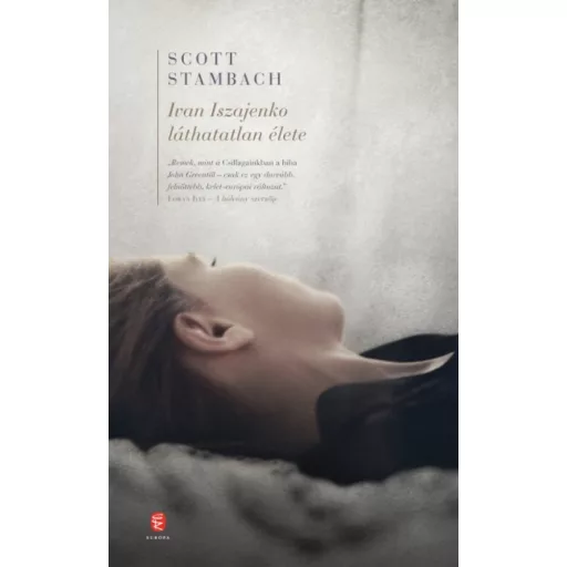 Ivan Iszajenko láthatatlan élete (Scott Stambach)